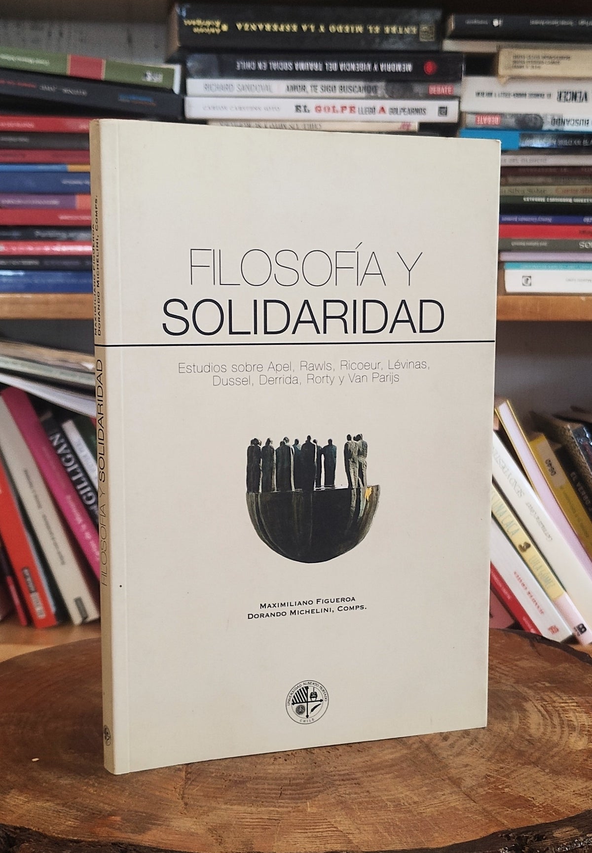 Filosofía y solidaridad. Estudios sobre Apel, Rawls, Ricoeur, Lévinas, Dussel, Derrida, Rorty y Van Parijs