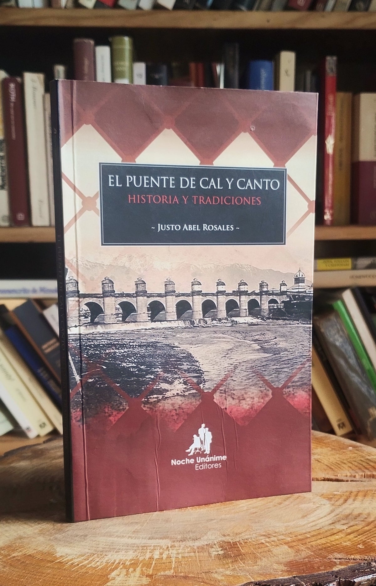 El puente de Cal y Canto: Historia y tradiciones. Libro rescatado de incendio