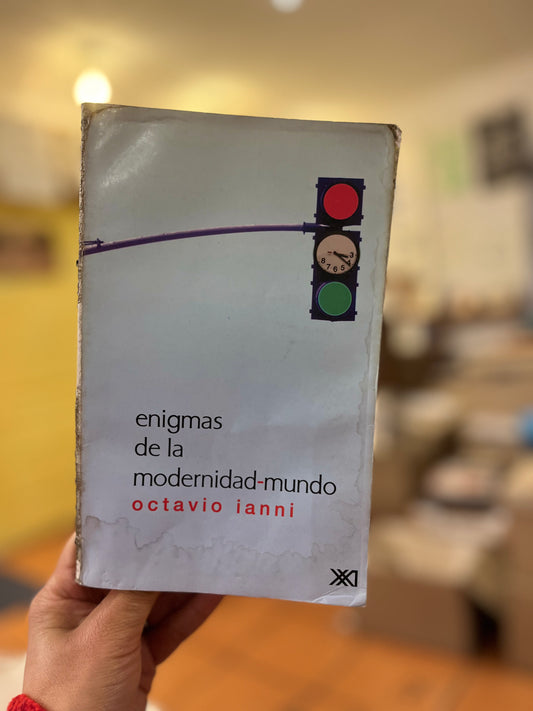 Enigmas de la modernidad-mundo. Libro rescatado del incendio