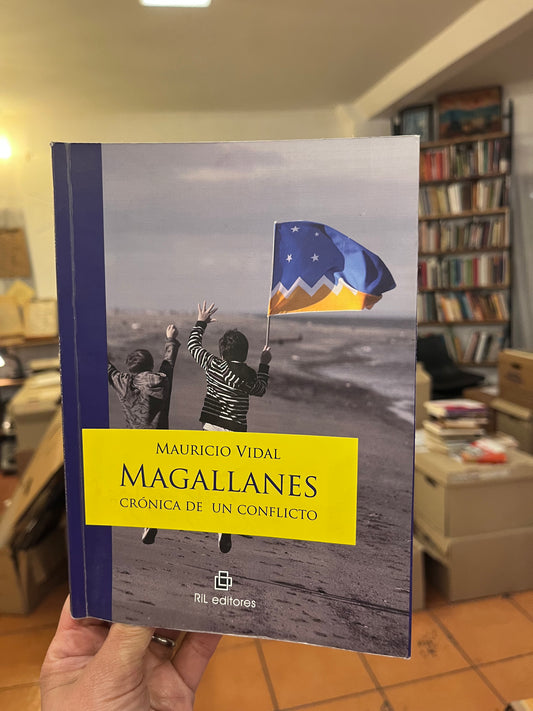 Magallanes. Crónica de un conflicto. Libro rescatado del incendio