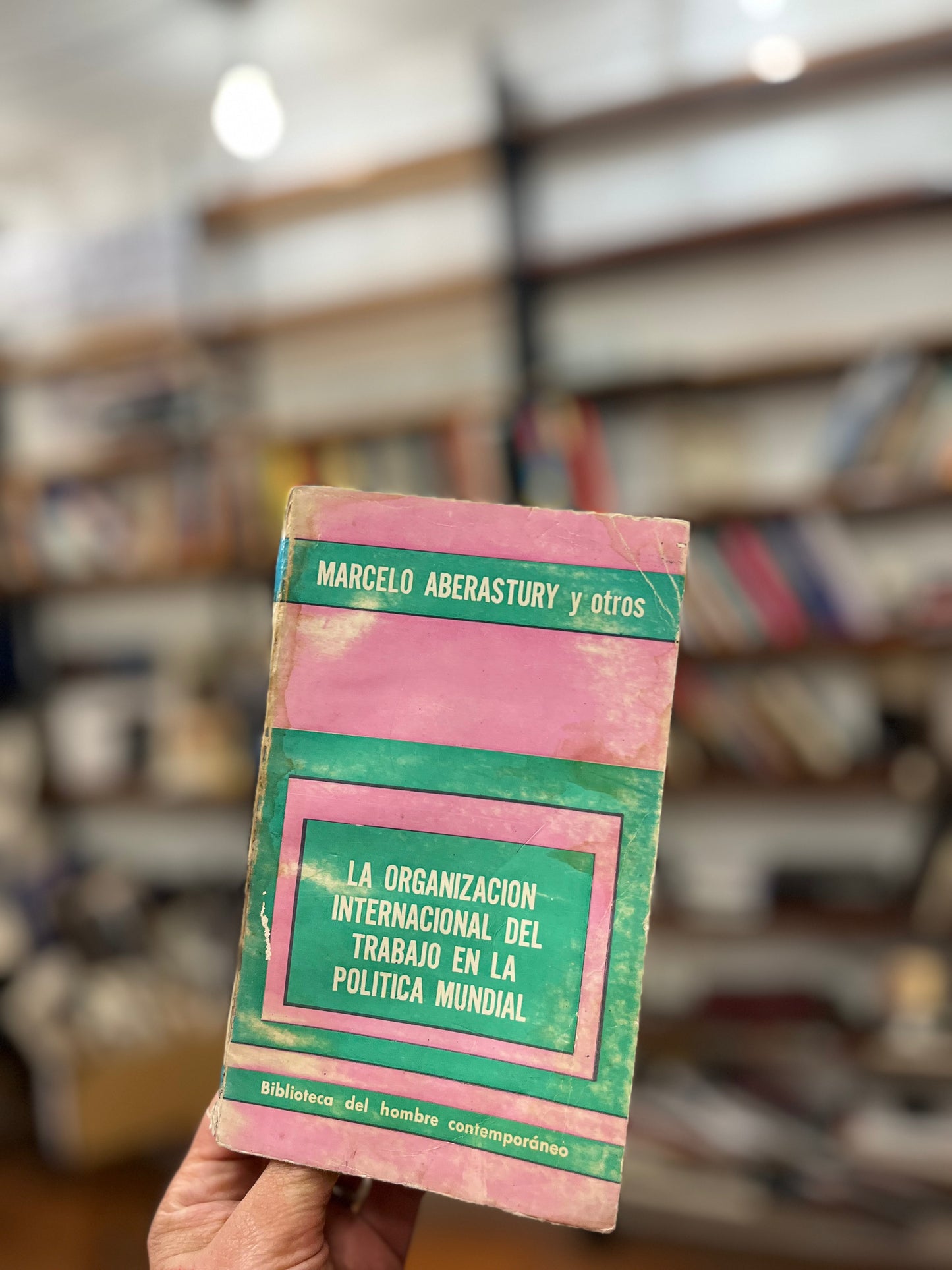 La organización internacional del trabajo en la política mundial. Libro rescatado del incendio
