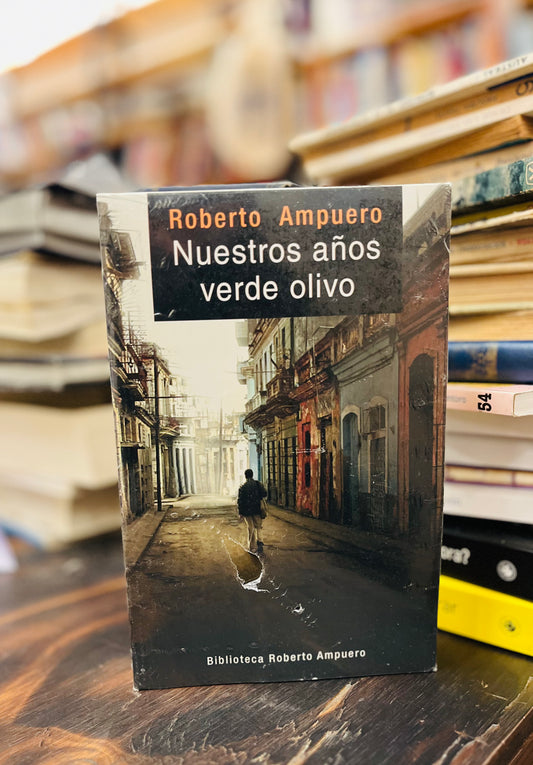 Nuestros años verde olivo