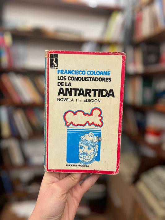Los conquistadores de la Antártida