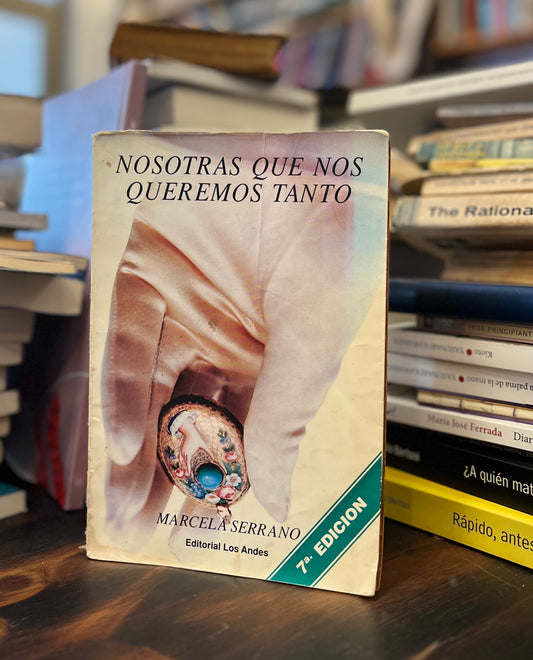 Nosotras que nos queremos tanto.