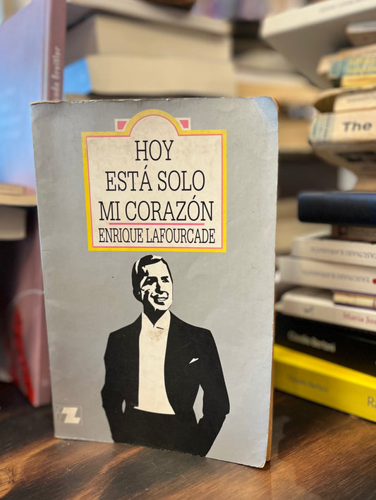 Hoy está solo mi corazón. Primera edición