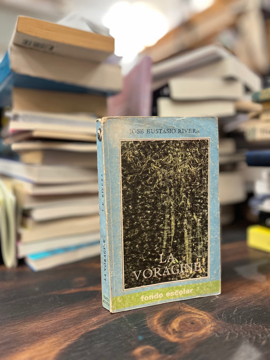 La vorágine. Libro rescatado del incendio