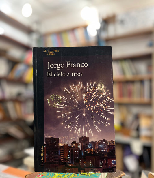 El cielo a tiros