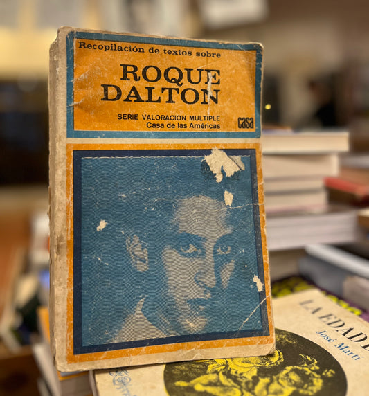 Recopilación de textos sobre Roque Dalton. Libro rescatado del incendio