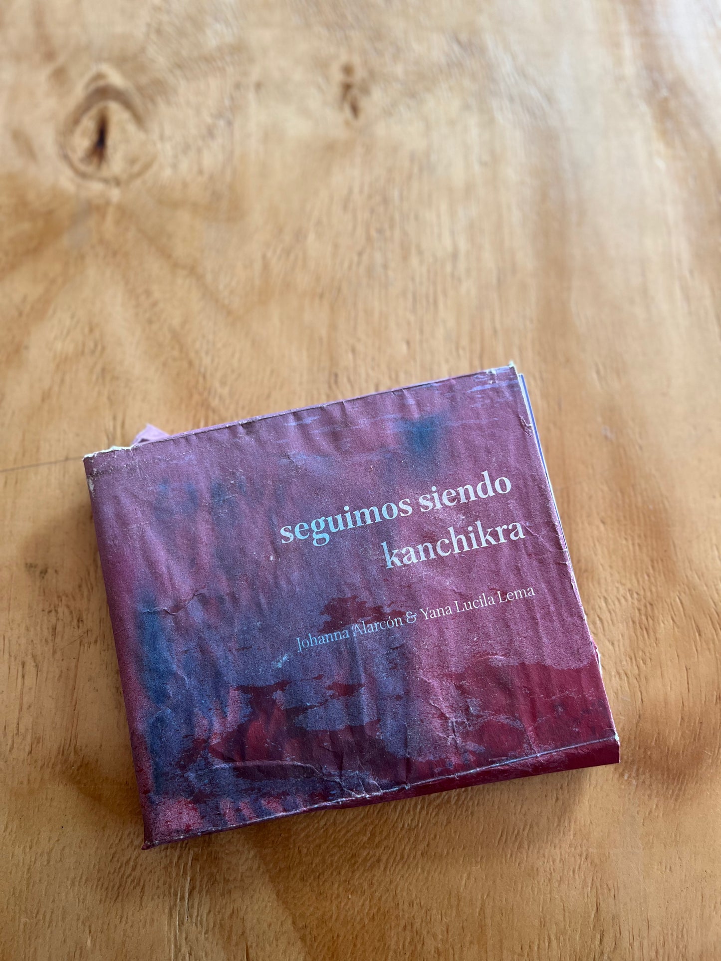 Seguimos siendo Kanchikra. Libro rescatado del incendio
