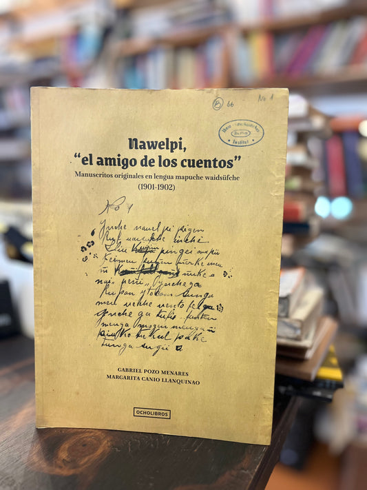 Nawelpi, el amigo de los cuentos. Libro rescatado del incendio