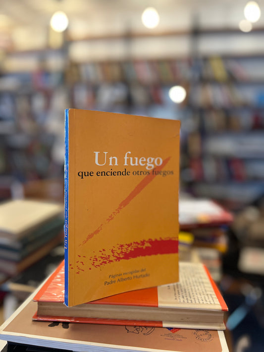 Un fuego que enciende otros fuegos
