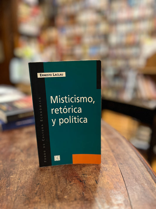 Misticismo, retórica y política