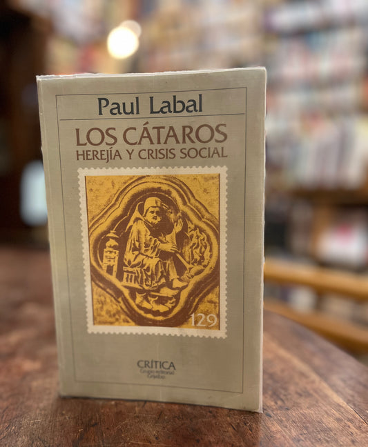 Los cátaros. Herejía y crisis social
