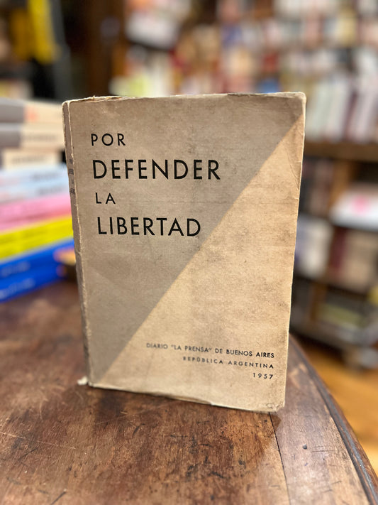 Por defender la libertad