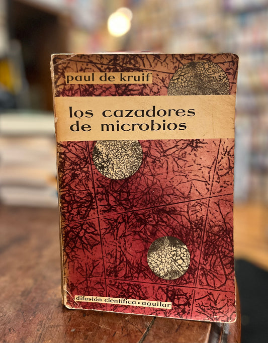 Los cazadores de microbios