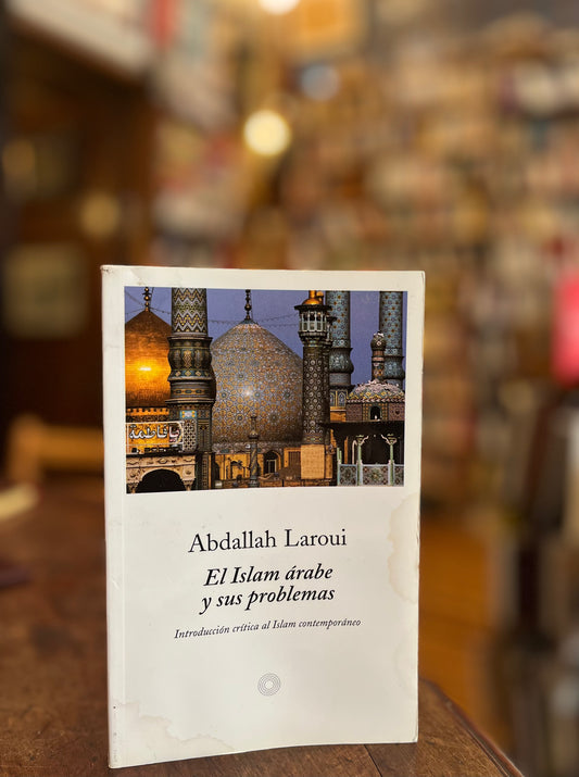 El Islam Arabe y sus problemas