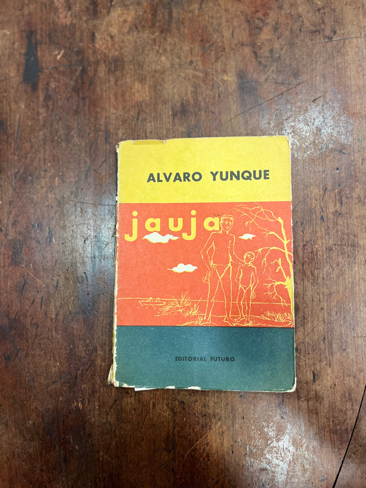 Jauja. Alvaro Yunque