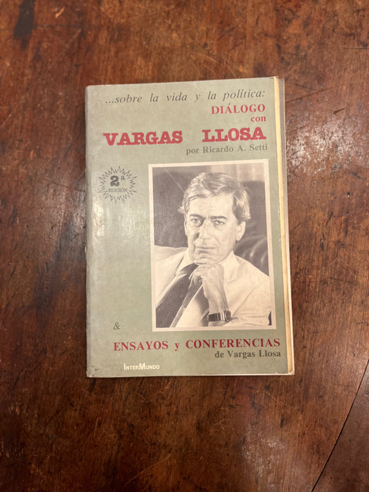 Sobre la vida y la política. Ensayos y conferencias. Diálogo con Vargas Llosa