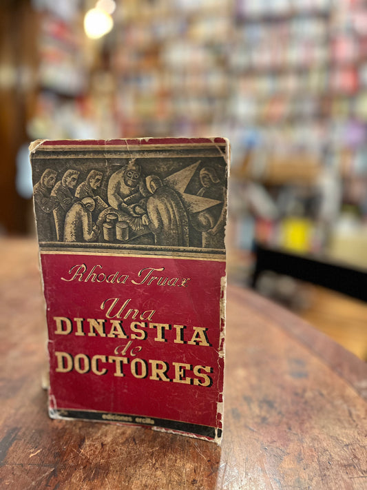 Una dinastía de doctores