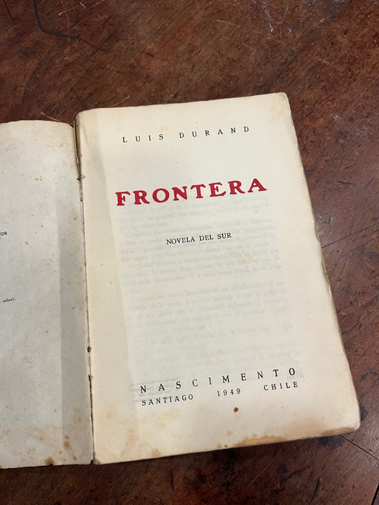 La Frontera.Novela del sur. Primera Edición