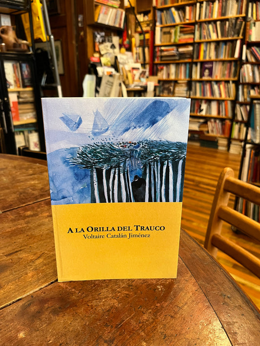A la orilla del Trauco