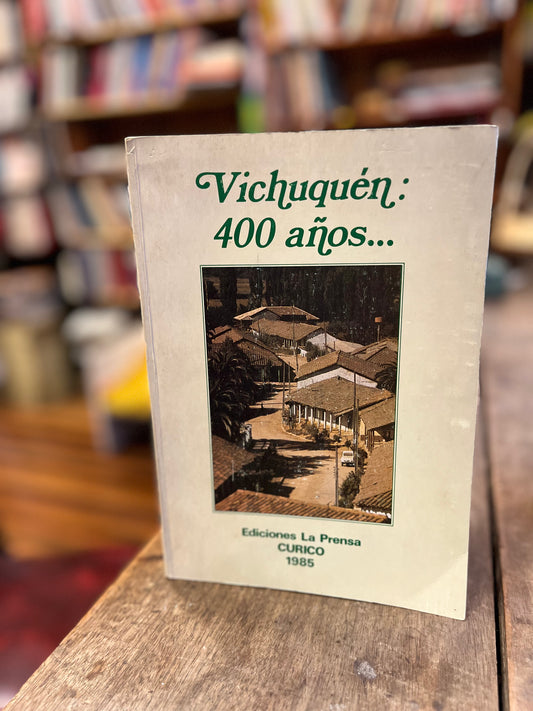 Vichuquen 400 años...