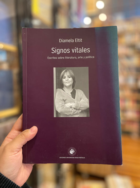 Signos vitales. Escritos sobre literatura, arte y política