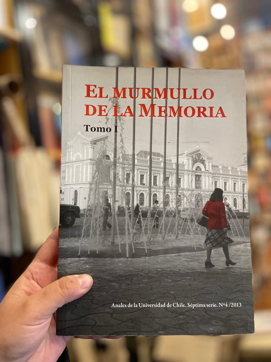El murmullo de la memoria. Tomo I