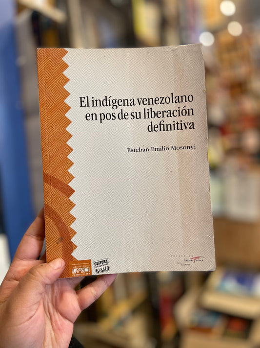 El indígena venezolano en pos de su liberación definitiva