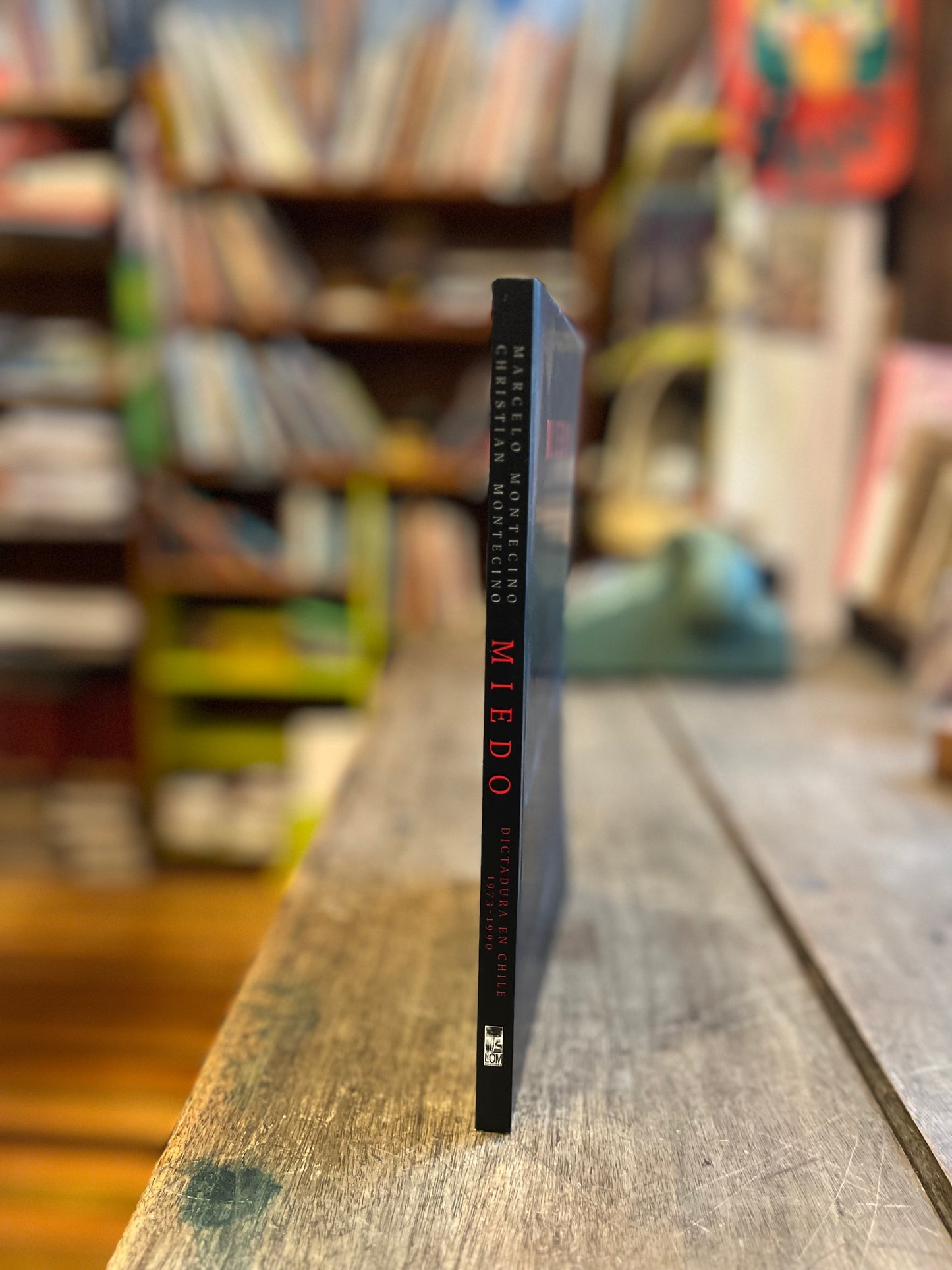 Miedo. Dictadura en Chile 1973-1990