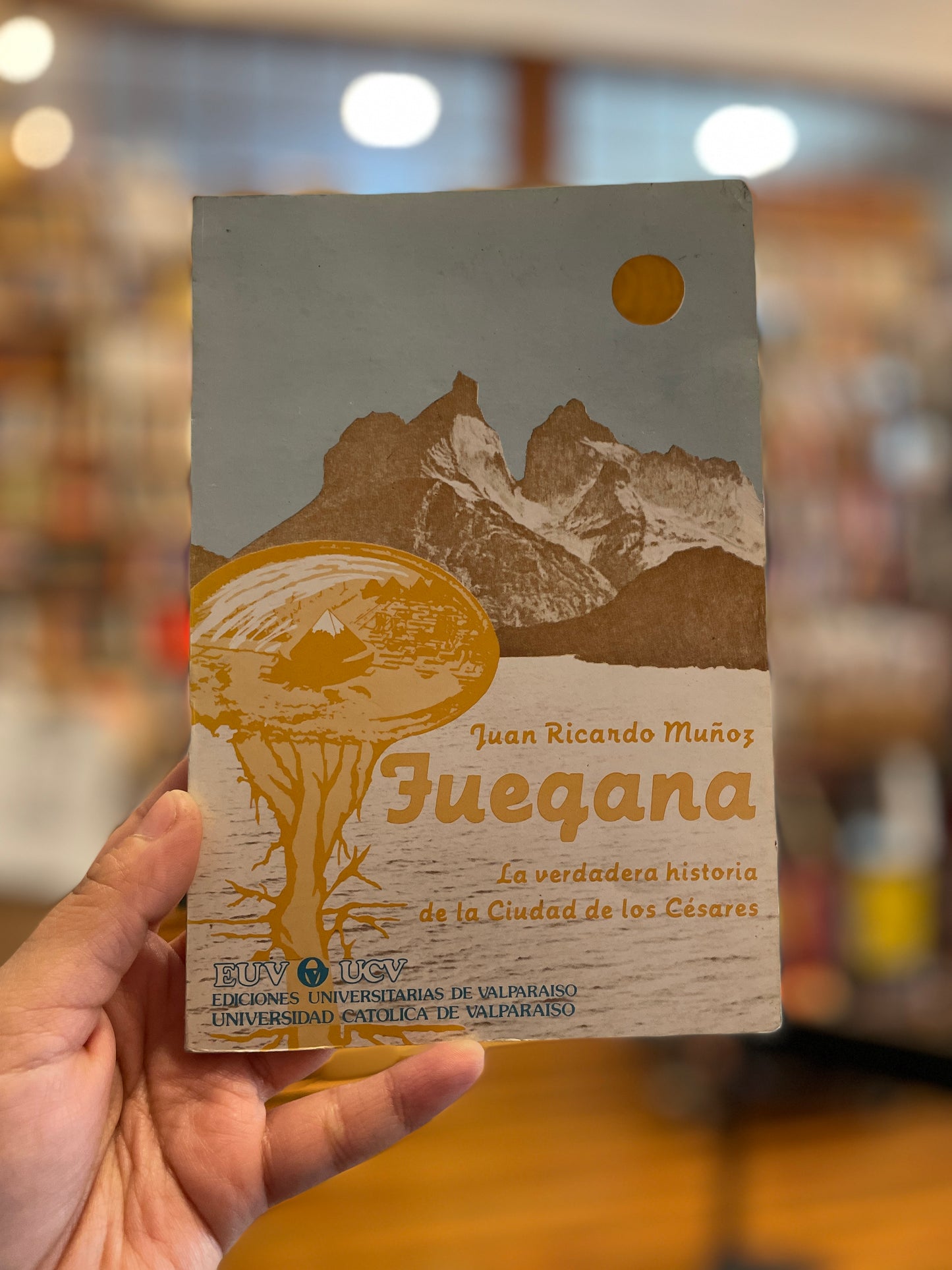 Fuegana. La verdadera historia de la Ciudad de los Cesares