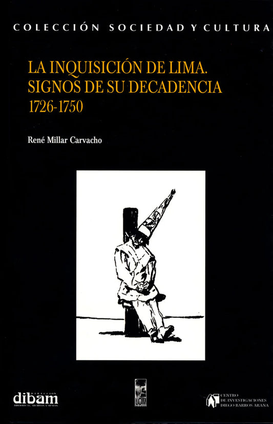 La inquisición de Lima. 1726-1750 Libro rescatado del incendio