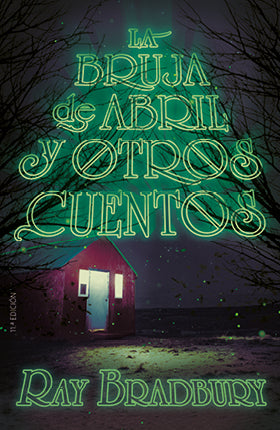 La bruja de Abril y otros cuentos