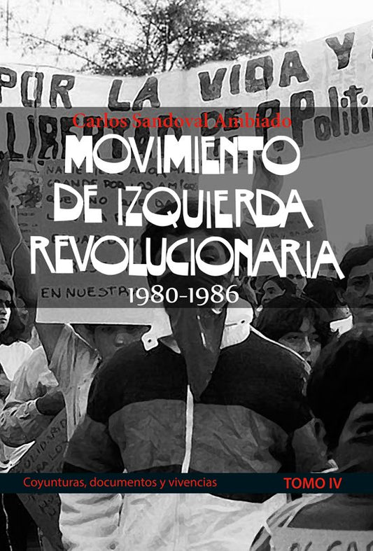 Movimiento de Izquierda Revolucionaria 1980-1986.