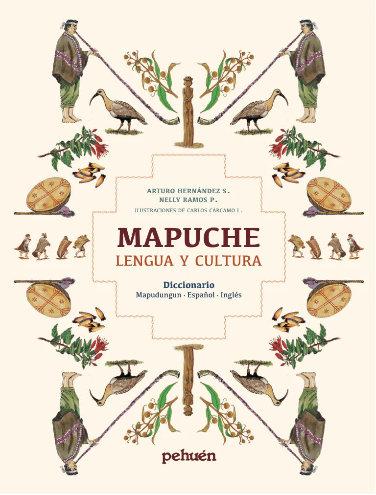 Mapuche. Lengua y cultura. Diccionario mapudungun-español-ingles