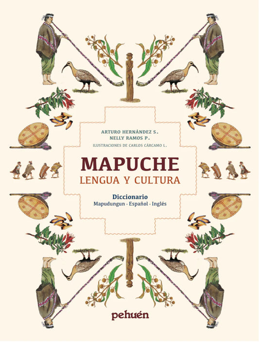 Mapuche. Lengua y cultura. Diccionario mapudungun-español-ingles