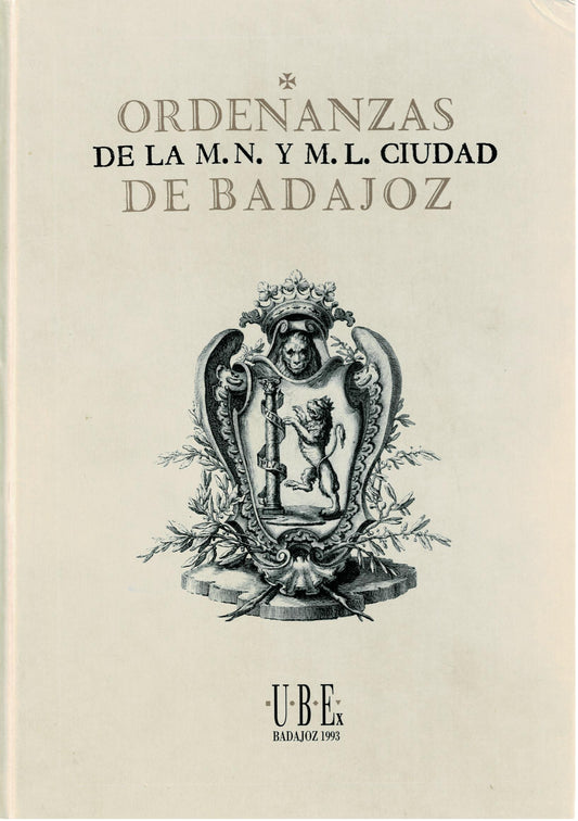 Ordenanzas de la MN y ML de Badajoz. Edición Facsimilar