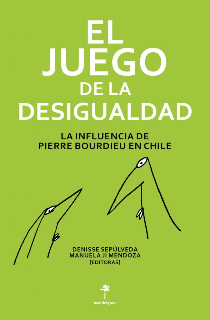 El juego de la desigualdad. La influencia de Pierre Bourdieu en Chile