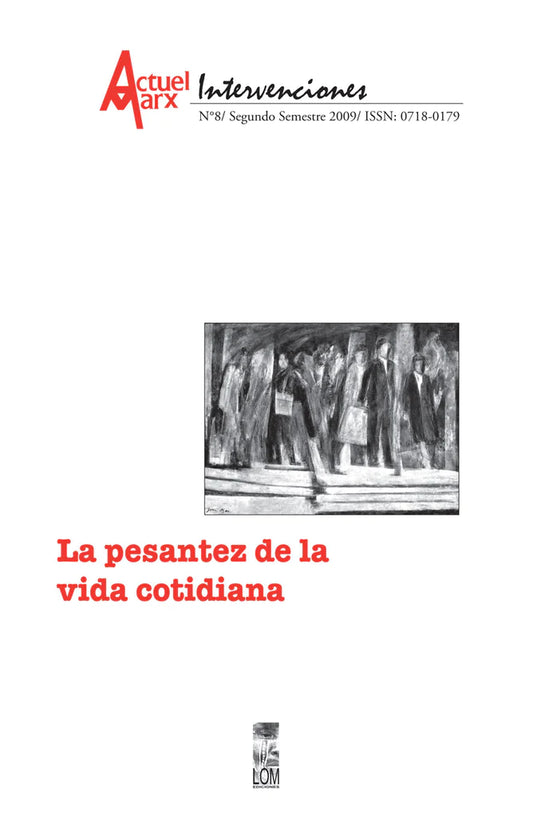 La pesantez de la vida cotidiana