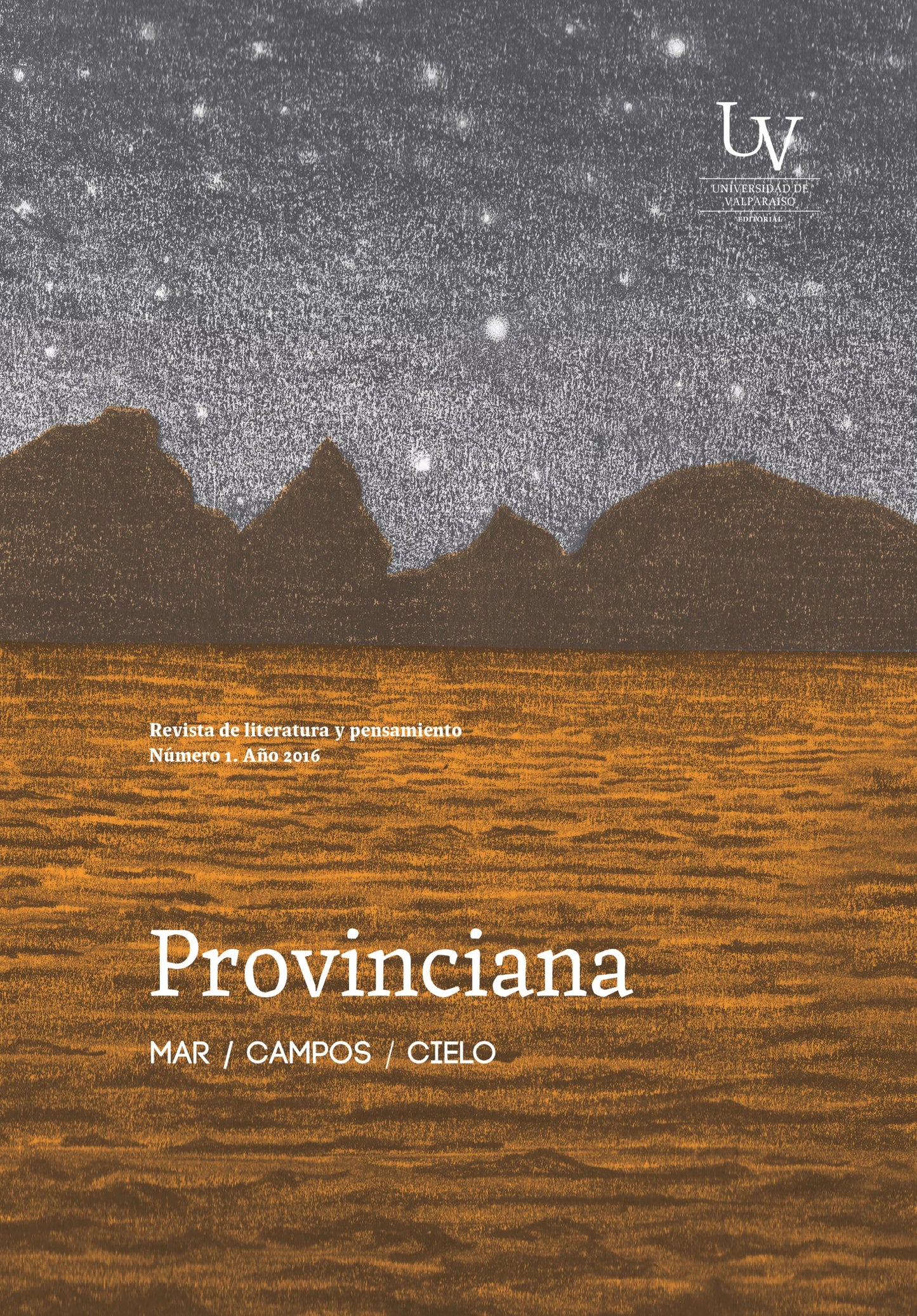 Provinciana N°1. Mar, campos, cielos. Revista de literatura y pensamiento