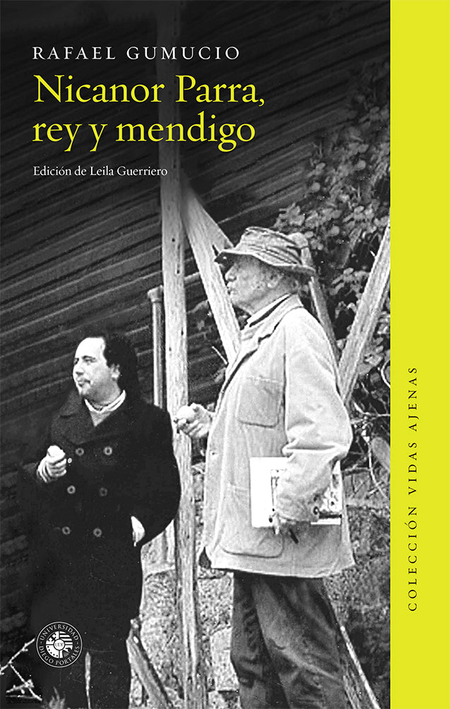 Nicanor Parra, Rey y mendigo