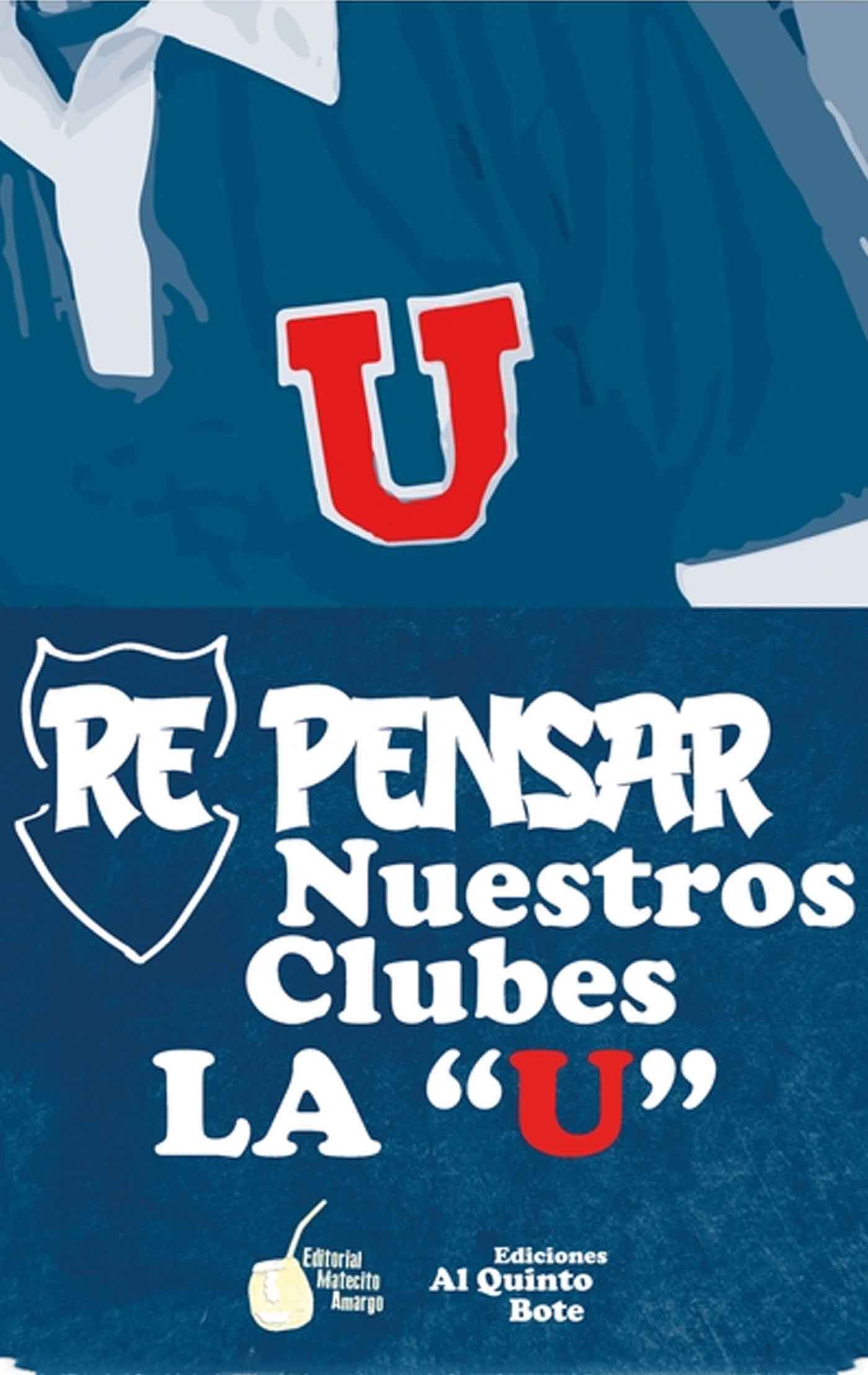 Repensar nuestros clubes: La U