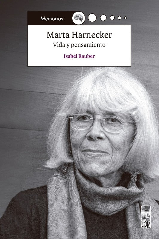 Marta Harnecker. Vida y pensamiento