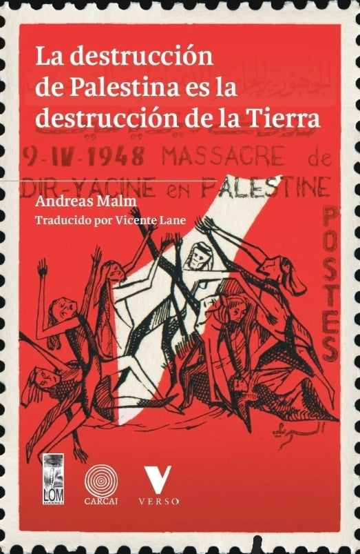 La destrucción de Palestina es la destrucción de la Tierra