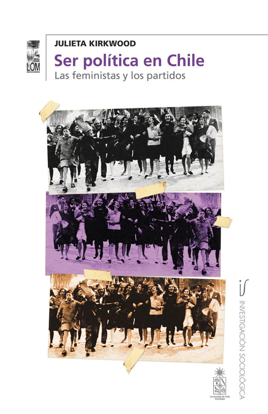 Ser política en Chile. Los feministas y los partidos
