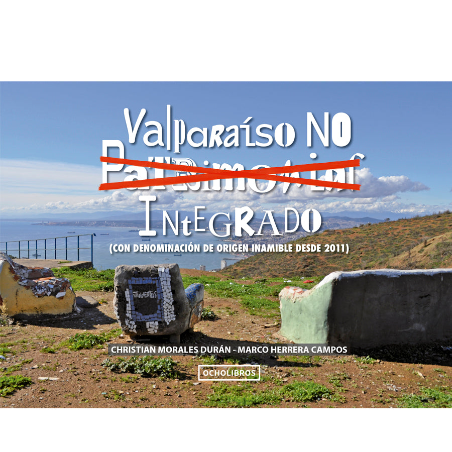 Valparaíso no patrimonial. Integrado. Todos los tomos