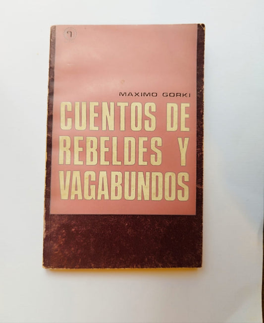 Cuentos de rebeldes y vagabundos