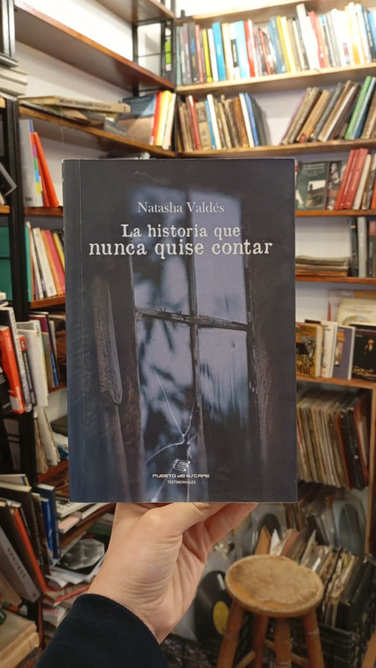 La historia que nunca quise contar
