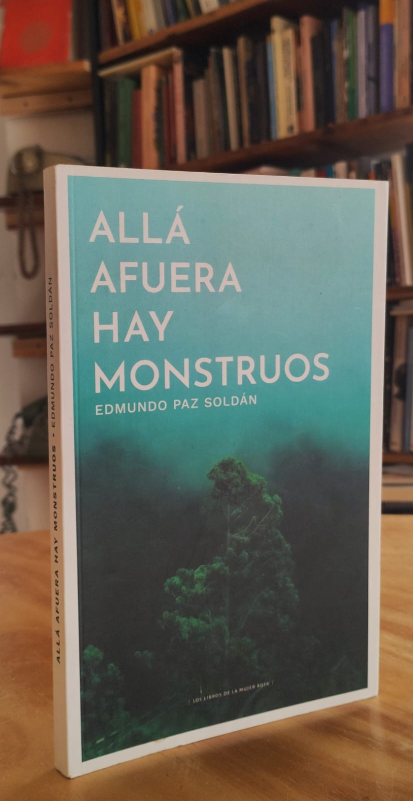 Allá afuera hay monstruos