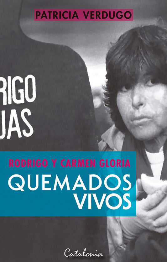 Rodrigo y Carmen Gloria. Quemados vivos